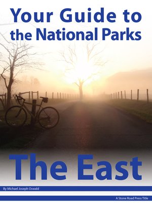 Your Guide to the National Parks of the East - ebook